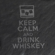 Подставка из сланца "Keep calm and drink whiskey"